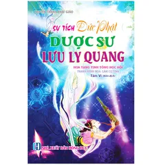 SỔ TAY Truyện Tranh Phật Giáo Sự Tích Phật Dược Sư Lưu Ly Quang - Chinhthongbooks