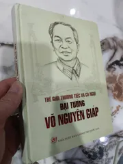 Thế Giới tiếc thương và ca ngợi Đại tướng Võ Nguyên Giáp (sách cũ)