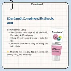 Sữa Rửa Mặt Glycolic Acid 5% Compliment Sạch Sâu, Tái Tạo Săn Chắc Cho Da Lão Hóa, Nhạy Cảm 150ml