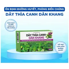 Viên uống tiểu đường Dây Thìa Canh Dân Khang- Giúp ổn định đường huyết, giảm nguy cơ biến chứng