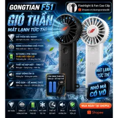 Quạt Gongtian f51, cầm tay nhỏ gọn , sử dụng 2 pin 18650 tháo rời , động cơ không chổi than, , công suất 4,5w siêu mát.