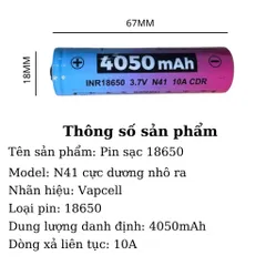 Pin 18650 Vapcell N41 , dung lượng 4050mah siêu cao  giành cho đèn pin , thiết bị điện tử sử dụng pin 18650