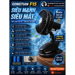 Quạt kẹp để bàn Gongtian F15 , siêu mạnh , có đảo gió , sử dụng 2 pin 18650 tháo rời đi kèm , động cơ ko chổi than êm ái