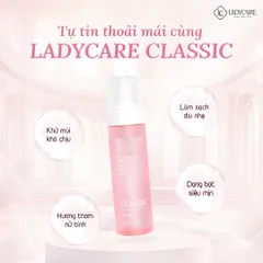 Ladycare Classic – Bọt vệ sinh dịu nhẹ giúp làm sạch, dưỡng ẩm và cân bằng pH tự nhiên, chai 90ml