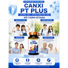 Canxi PT Plus 60 Viên – Tăng Chiều Cao, Bổ Sung D3 K2, Giúp Xương Chắc Khỏe, Hấp Thu Tốt