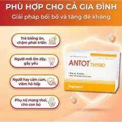[30 ống] TPBVSK Antot Thymo Traphaco Hỗ Trợ Tăng Sức Đề Kháng Giúp Ăn Ngon Hộp 3 Vỉ x 10 Ống