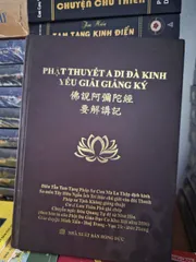 SỔ TAY PHẬT THUYẾT A DI DÀ KINH YẾU GIẢI GIẢNG KÝ BÌA CỨNG