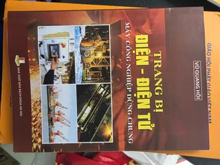 SÁCH TRANG BỊ ĐIỆN - ĐIỆN TỬ MÁY CÔNG NGHIỆP DÙNG CHUNG