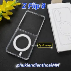 Ốp lưng Samsung Galaxy Z Flip 8 Nam Châm HỖ TRỢ SẠC Không Dây trong suốt