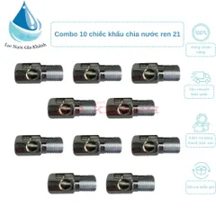 Combo 10 chiếc khẩu chia nước ren 21