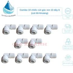 Combo 10 chiếc cút ren 13 dây 6 máy lọc nước