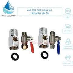 Khóa chia nước ren 21 dây 6 hoặc 10 máy lọc nước.