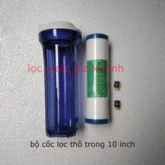 Cốc lọc 10 inch trong dành cho máy lọc nước, giàn phun sương... có sẵn lõi lọc