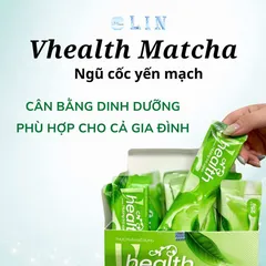 [SALE GÓI DÙNG THỬ] Ngũ cốc dinh dưỡng VHEALTH hương trà xanh, hấp thụ dễ, tiêu hóa khỏe. Vị thanh mát, ít ngọt 10 gói