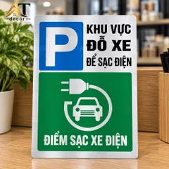 [Giao Hoả Tốc] Biển hướng dẫn, biển báo nơi sạc xe điện, khu vực đỗ xe để sạc điện, thay đổi nội dung theo yêu cầu