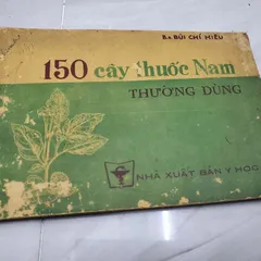 150 Cây Thuốc Nam Thường Dùng (Cũ Như Hình)
