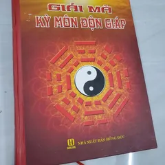 Giải Mã Kỳ Môn Độn Giáp