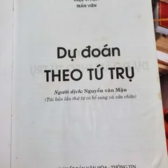 Dự Đoán Theo Tứ Trụ – Thiệu Vĩ Hoa