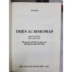 Thiện Ác Binh Pháp – Bí Quyết Xử Thế Và Mưu Sự Không Bao Giờ Thất Bại