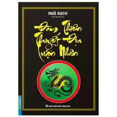 Đàm Thiên Thuyết Địa Luận Nhân – Ngô Bạch 881483