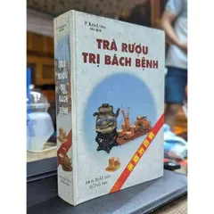 Trà Rượu Trị Bách Bệnh – P. Kim Long 888112