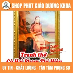 Tranh Thờ Cô Hai Phạm Thị Hiên + khung (Bảo hành gãy, vỡ)  DƯƠNG KHOA SHOP
