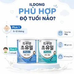 SỮA NON ILDONG HÀN QUỐC – ĐƯỢC NHIỀU MẸ TÌM HIỂU CHO GIAI ĐOẠN ĐẦU ĐỜI