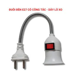 Đuôi Đèn Lò Xo Bẻ Cong Xoay 360 độ Có Công Tắc Chuôi E27