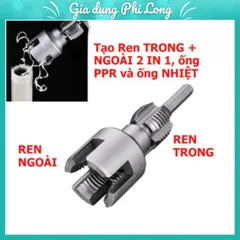 Mũi Tạo Ren Trong Ngoài Ống Nước PPR D20/D25 – Dụng Cụ Gắn Khoan Tiện Lợi