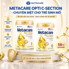 Combo 2 Lon SỮA METACARE OPTI C-SECTION - GIẢI PHÁP DINH DƯỠNG CHUYÊN BIỆT CHO TRẺ SINH MỔ