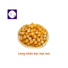 Long nhãn bọc hạt sen, nhãn ôm hạt sen thơm ngon, bổ dưỡng