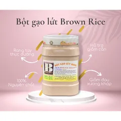 Bột gạo lứt BROWN RICE rang tay thực dưỡng (hũ 800gr)