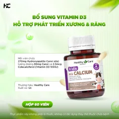 [ Nhập khẩu ] Viên uống canxi Milk calciumHealthy Care Bổ Sung Canxi Cho Trẻ Trên 4 Tháng Tuổi Milk Calcium 60 Viên
