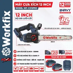 Máy cưa xích 12inch Workfix WF-CX12PRO,Tra nhớt tự động,Động cơ không chổi than,Chân phổ thông M21 4CM. Bảo hàng 1 năm