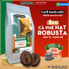 1KG Cà phê HẠT Robusta nguyên chất 100%, rang mộc đậm đà, Café The Soo