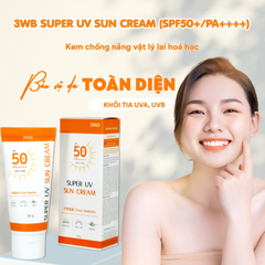 Kem Chống Nắng Nâng Tone 3WB Super UV Sun Cream SPF50+ - Bảo Vệ Da, Nâng Tone Tự Nhiên, Chống UVA/UVB, Duy Trì Độ Ẩm 50g