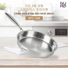 (Hàng nhập khẩu) Chảo Inox 18/10 Nguyên Khối Gume GPS-1226 Size 26cm Chống Dính Tự Thân