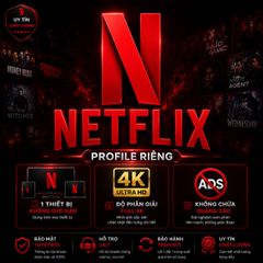 NETFLIX  PREMIUM 4K HDR - PROFILE RIÊNG