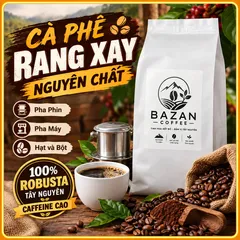 1kg Cà Phê Rang Xay Nguyên Chất - Gu Mạnh, Đậm Vị Tây Nguyên, Pha Phin, Pha Máy, Cà Phê Hạt, Bột, BAZAN COFFEE 47