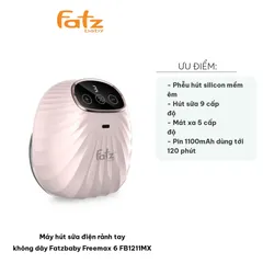Máy Hút Sữa Điện Rảnh Tay Không Dây Fatzbaby Freemax 6 FB1211MX - Chế Độ Hút Sữa 9 Cấp Độ và Mát Xa 5 Cấp Độ Thông Minh