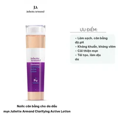Nước Cân Bằng Da Dầu Mụn Juliette Armand Clarifying Active Lotion 210ml - Làm Sạch, Se Khít Lỗ Chân Lông và Ngăn Ngừa Mụn