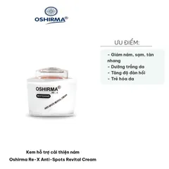 Kem trị nám Oshirma Re-X Anti-Spots Revital Cream - Hỗ trợ làm sáng da, cải thiện tàn nhang, chốn nám hiệu quả, nuôi dưỡng da mịn màng