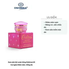 Kem sữa hột xoàn hồng Oshirma - Dưỡng da trắng sáng, ngừa thâm nám, mềm mịn hiệu quả, phù hợp cho mọi loại da
