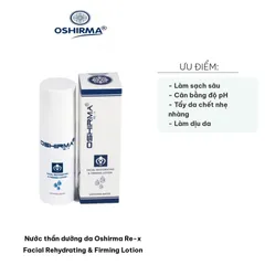 Nước Thần Dưỡng Da Oshirma Re-x - Lotion Cấp Ẩm và Săn Chắc Da 120ml - Xuất Xứ Chính Hãng, Phù Hợp Mọi Loại Da