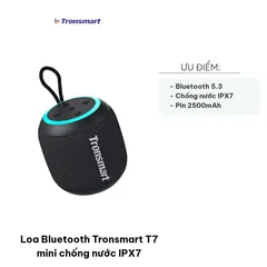 Loa Bluetooth Tronsmart T7 Mini 15W chống nước IPX7 - Âm thanh trong trẻo, pin 18 giờ, kết nối Bluetooth 5.3, di động lý tưởng cho mọi chuyến đi.