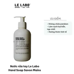 Nước Rửa Tay Le Labo - Savon Mains 250ml, Hương Nước Hoa Sang Trọng, Kháng Khuẩn, Duy Trì Độ Ẩm Da Tay