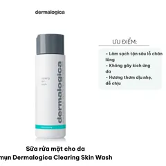 Sữa Rửa Mặt Dermalogica Clearing Skin Wash cho Da Mụn - Giải Quyết Vấn Đề Dầu Thừa, Tắc Nghẽn, Sạch Sâu Lỗ Chân Lông 250ml