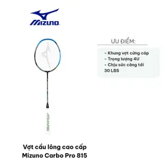Vợt cầu lông Mizuno Carbo Pro 815 - Cao cấp 4U, Độ cứng trung bình, Thiết kế đẹp - Dụng cụ thể thao cho người chơi phong trào