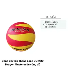 Bóng Chuyền Thăng Long DG7130 Dragon Master Màu Vàng Đỏ - Dụng Cụ Thể Thao Chất Lượng Cao Cho Vận Động Viên Thi Đấu Và Tập Luyện