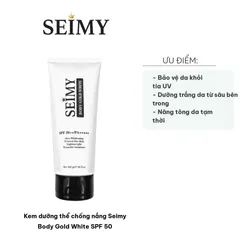 Kem Dưỡng Thể Chống Nắng Seimy Body Gold White SPF 50 - Bảo Vệ Da Khỏi Tia UV, Dưỡng Trắng Da Tự Nhiên, Dưỡng Ẩm Mịn Màng